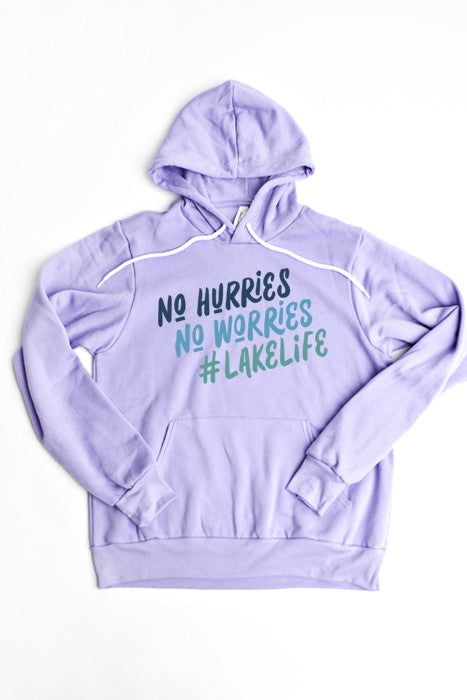 No Hurries No Worries Hoodie - FamilyClothes